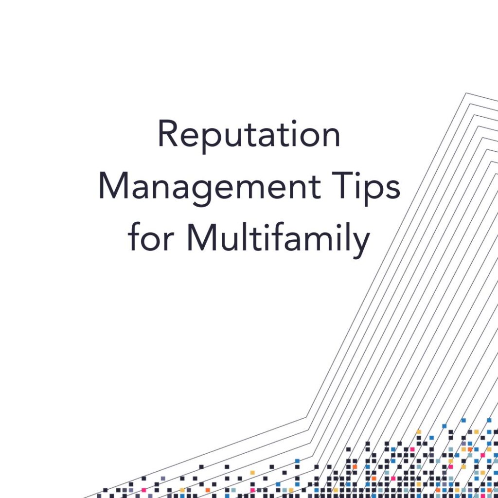 Reputation Management Tips for Multifamily