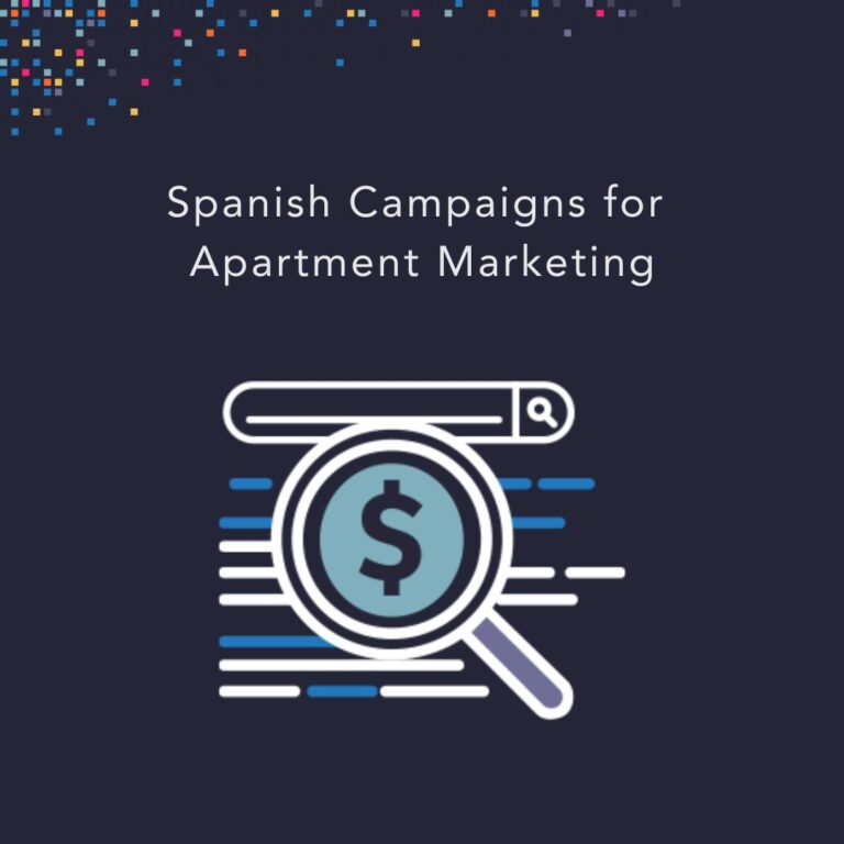 Spanish Campaigns for Apartment Marketing