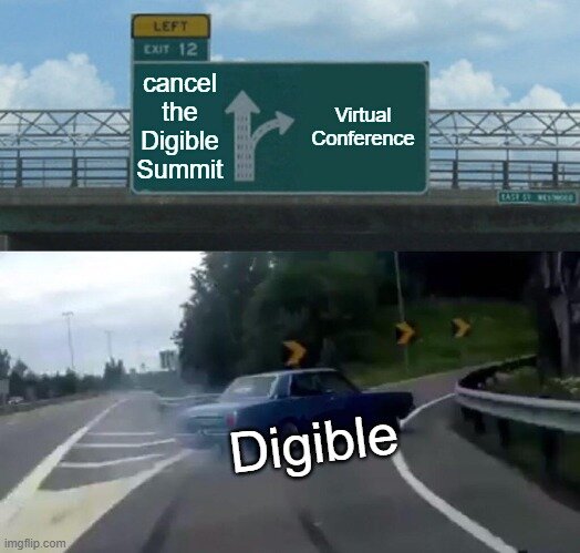 Digible Memes: Digible Summit