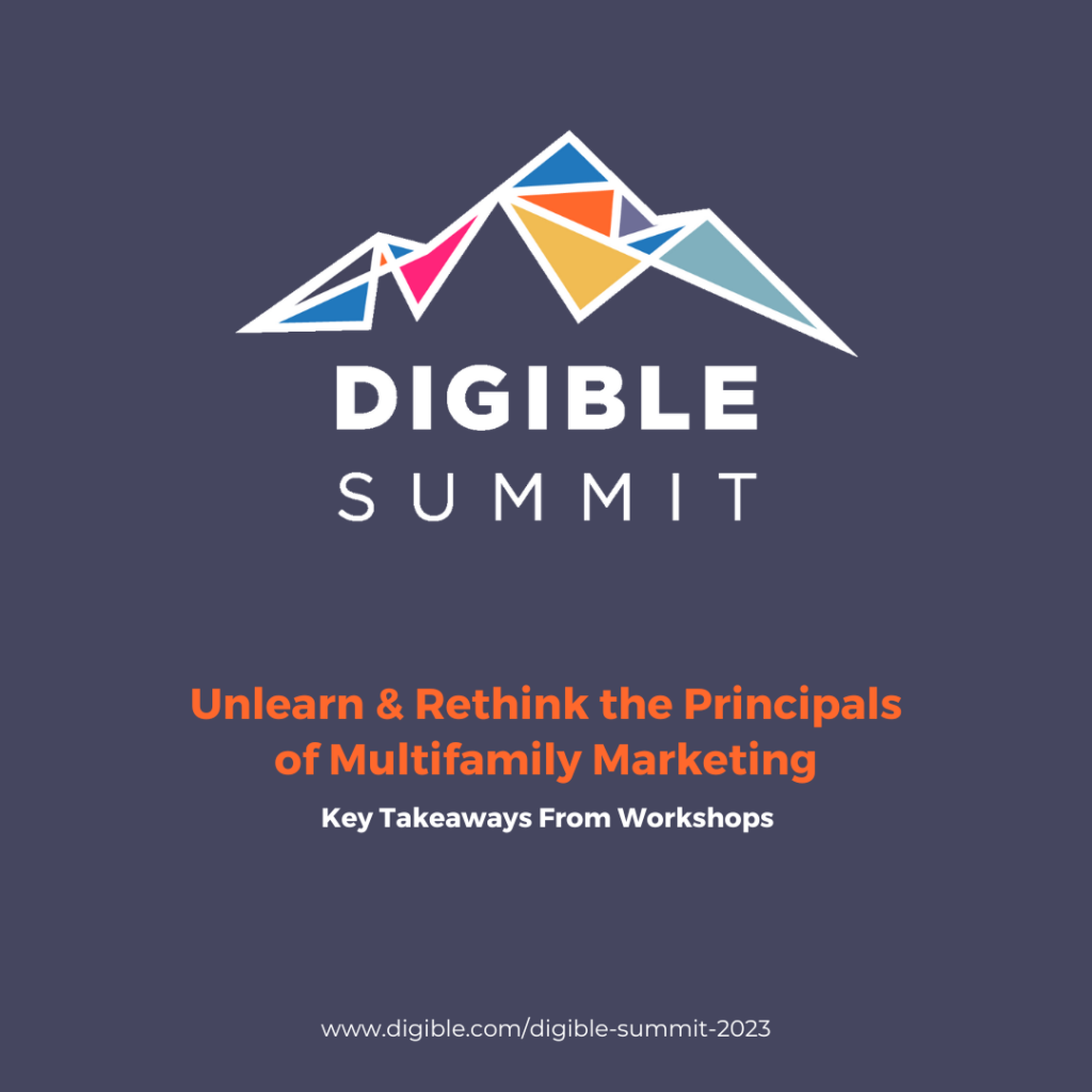 Digible Summit - Unlearn & Rethink the Principals of Multifamily Marketing