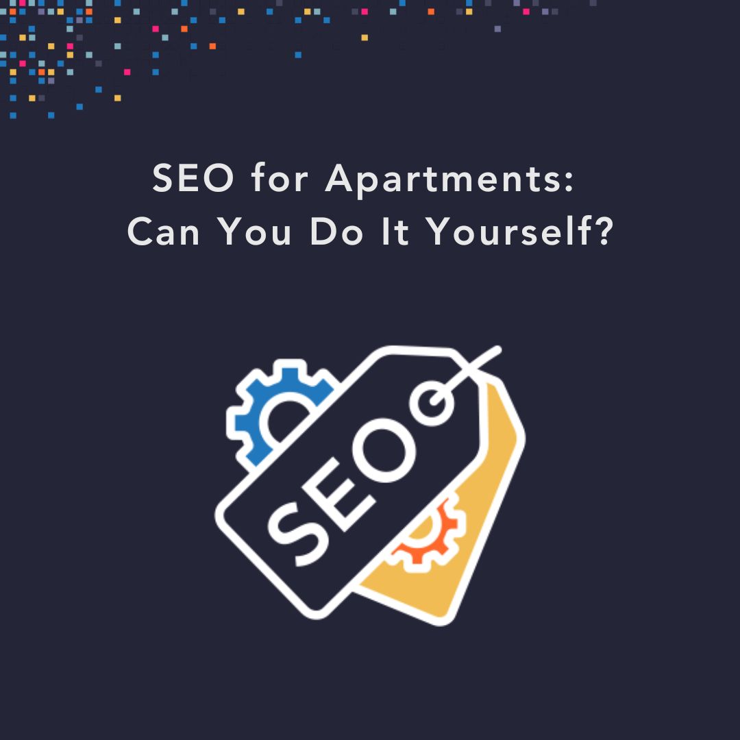SEO for Apartments: Can You Do It Yourself?