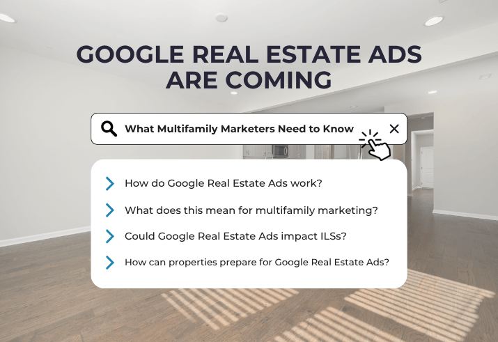 Google Real Estate Ads Are Coming What Multifamily Marketers Need to Know